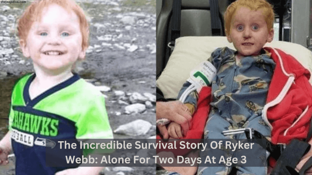 The Incredible Survival Story Of Ryker Webb Alone For Two Days At Age 3