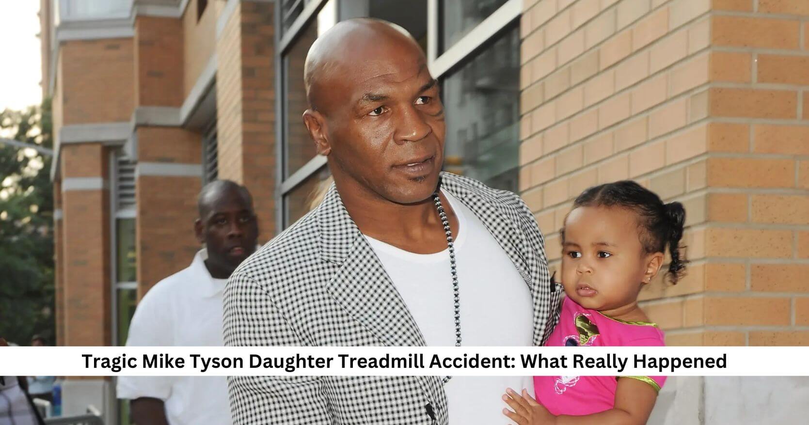 Tragic Mike Tyson Daughter Treadmill Accident: What Really Happened