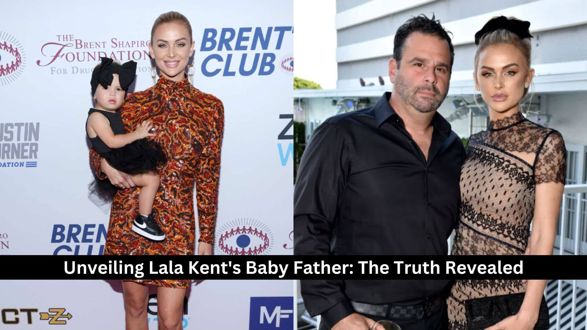Unveiling Lala Kent's Baby Father: The Truth Revealed