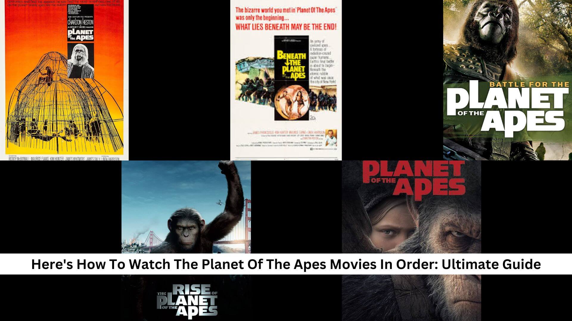 Here's How To Watch The Planet Of The Apes Movies In Order Ultimate Guide