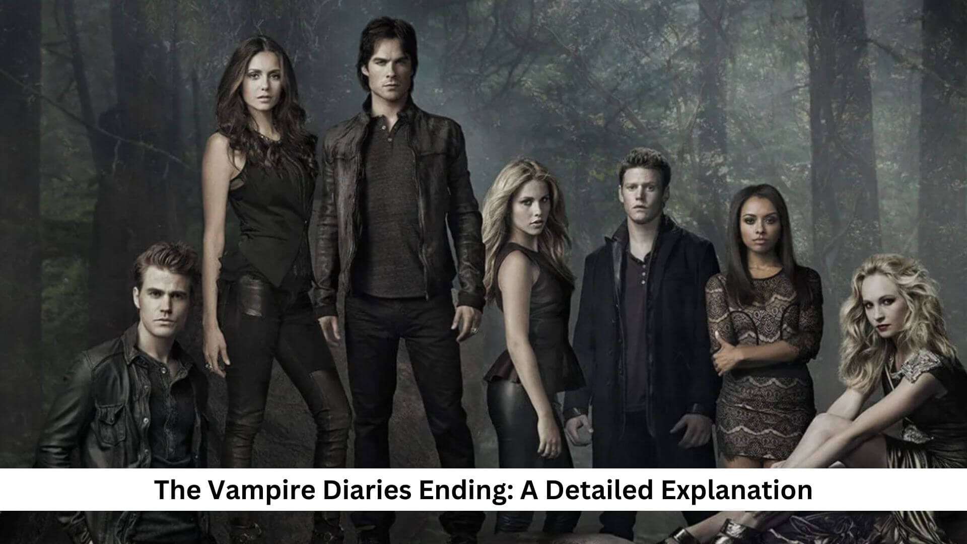 The Vampire Diaries Ending A Detailed Explanation