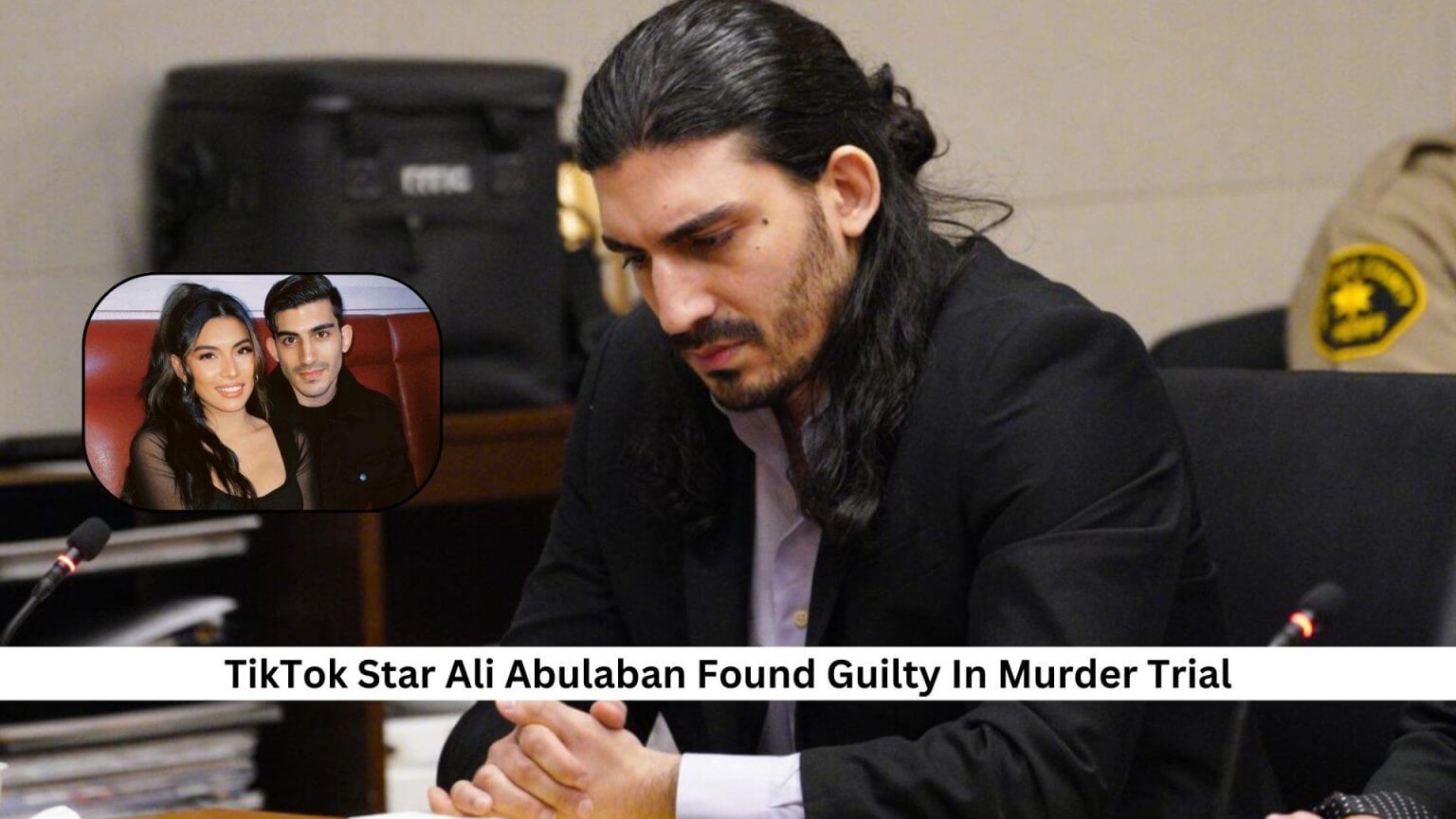 TikTok Star Ali Abulaban Found Guilty In Murder Trial