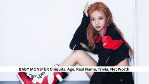 BABY MONSTER Chiquita Age, Real Name, Trivia, Net Worth
