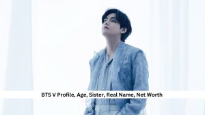BTS V Profile, Age, Sister, Real Name, Net Worth