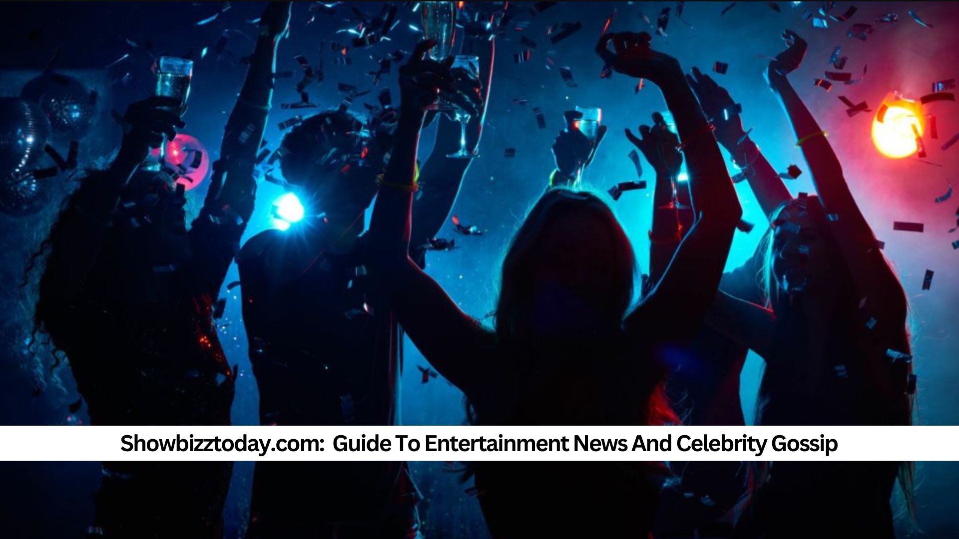 Showbizztoday.com Guide To Entertainment News And Celebrity Gossip