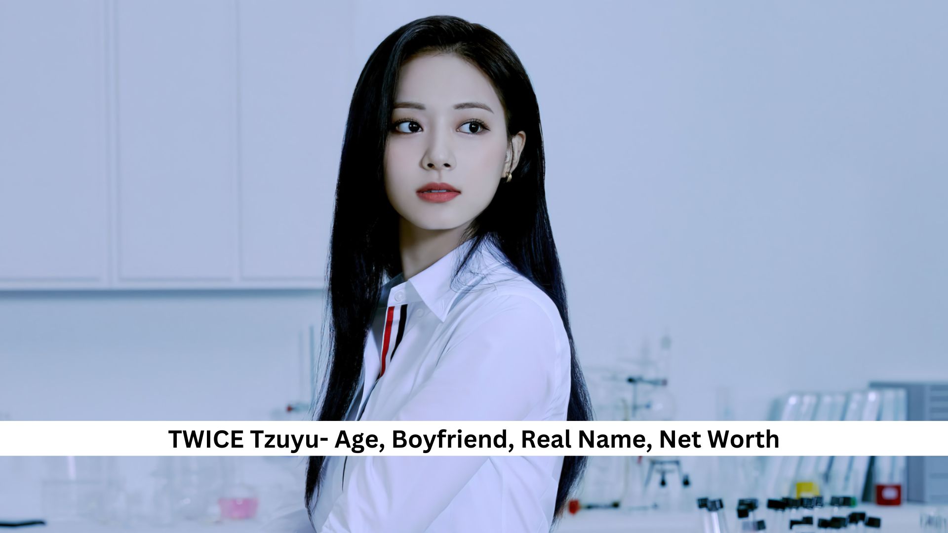 TWICE Tzuyu- Age, Boyfriend, Real Name, Net Worth