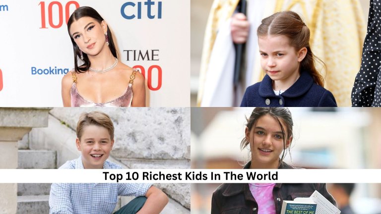 Top 10 Richest Kids In The World [Updated 2024]