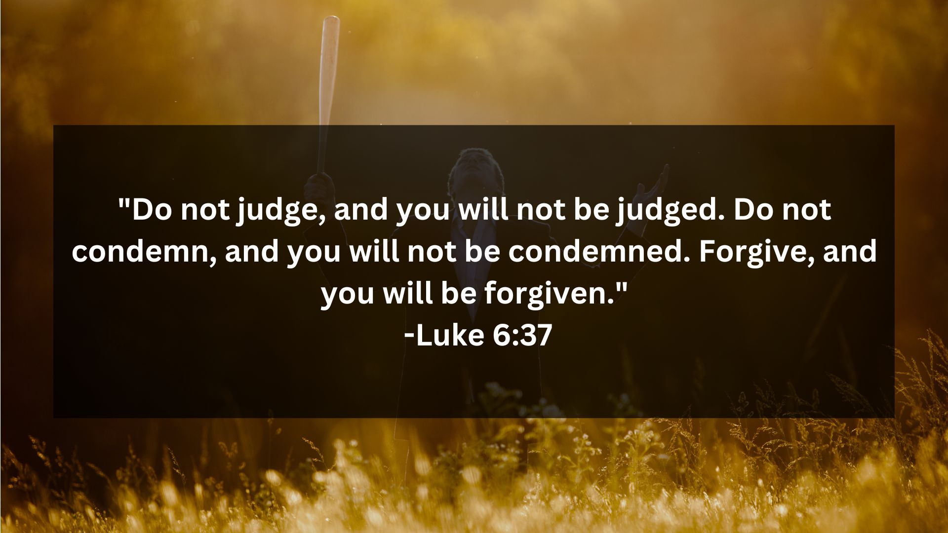 Bible Verses on Judge Not, Forgive Instead