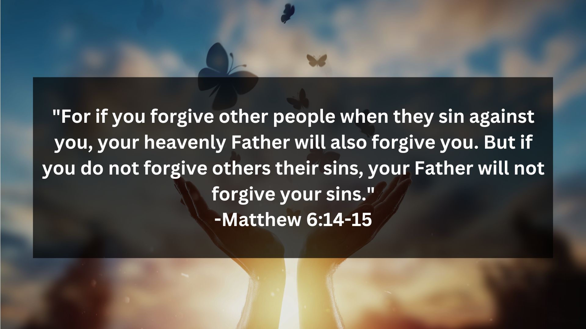 Bible Verses on Receiving Forgiveness by Forgiving Others