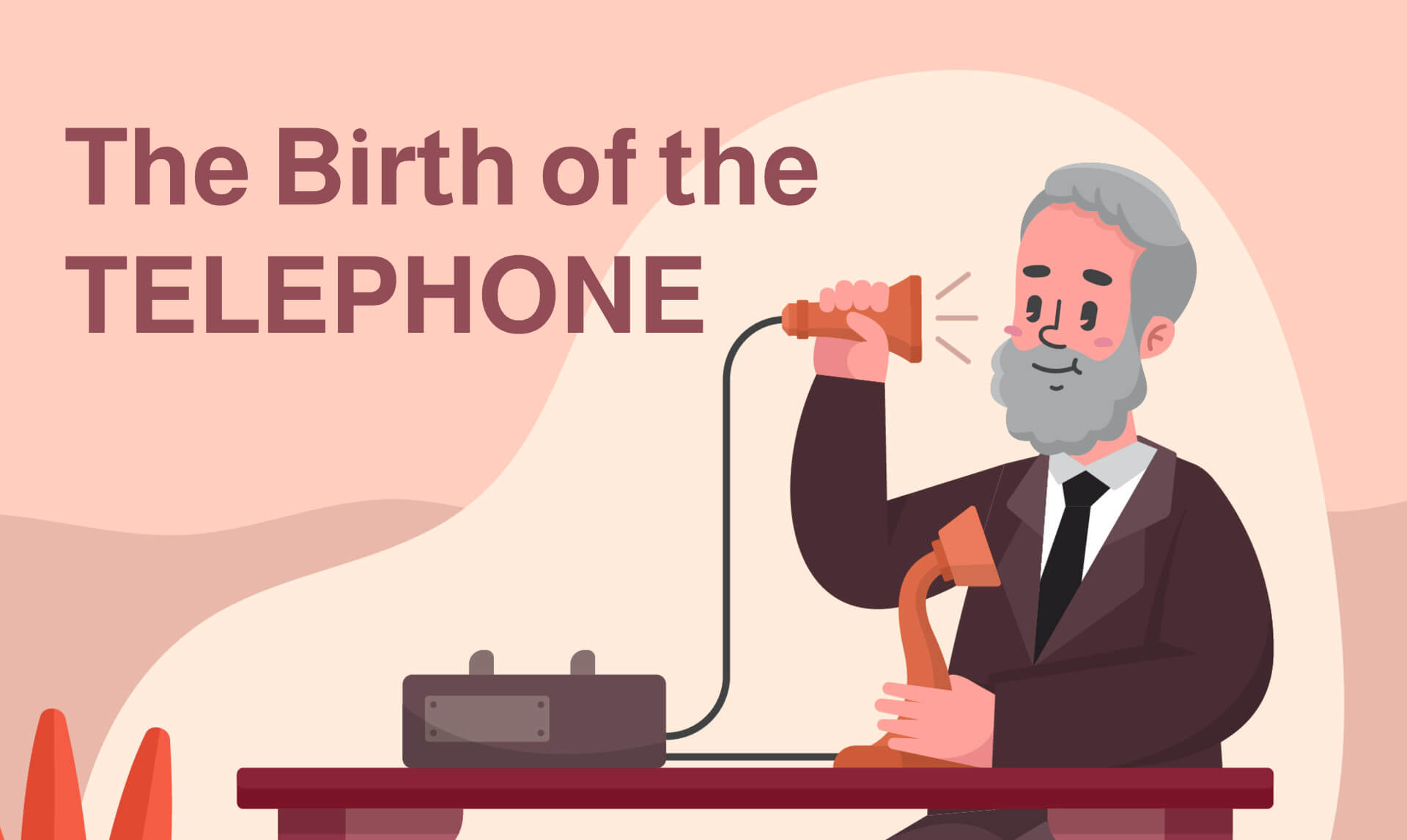 The Birth of the Telephone